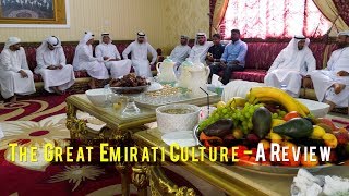 Great Emirati Culture, Tradition & Hospitality - A Review | Al Ain | Abu Dhabi | U.A.E.