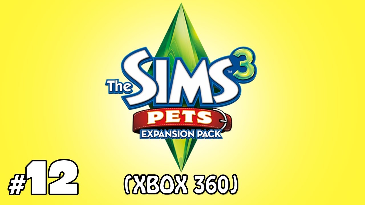 The Sims 3: Pets (Xbox 360) - Part 12 - BLOWING UP SHTUFF