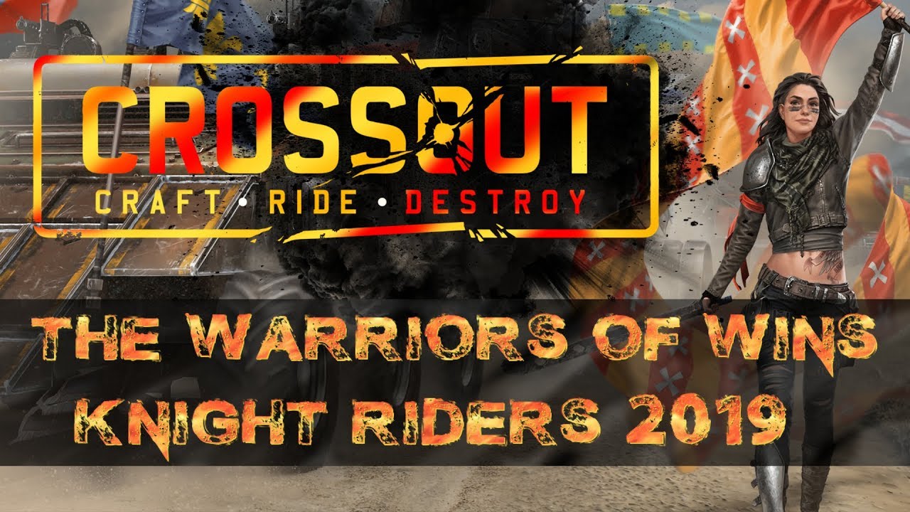 CROSSOUT The Knight Riders Event & WINS clan 2019 YouTube