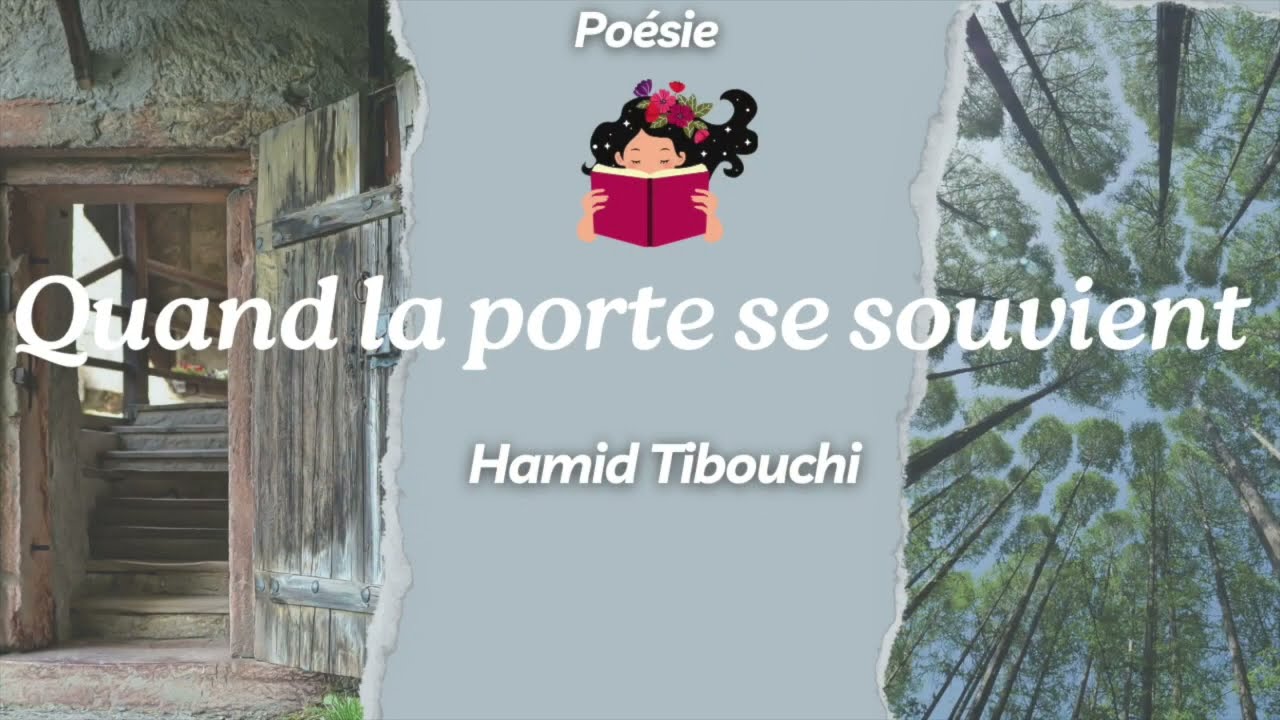 Poésie - Quand la porte se souvient - Hamid TIBOUCHI-  When the Door Remembers