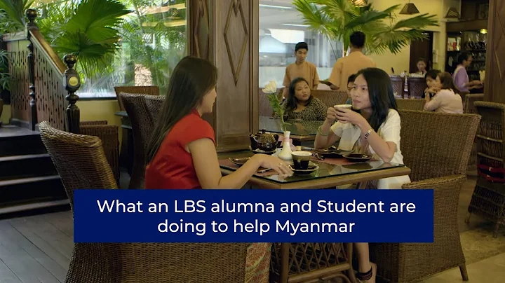 What an LBS alumna and student are doing to help Myanmar