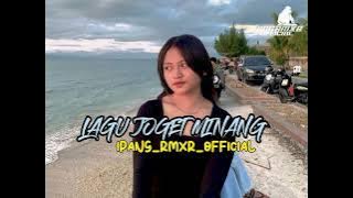 Lagu Joget Minang Remix Terbaru IPANG__RMXR__(128k)