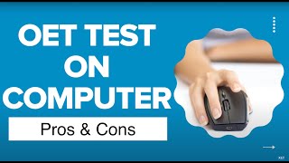 Famous OET on Computer- Pros vs cons, Tips & Orientation/tutorial Net Worth