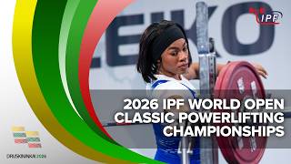 🔴 LIVE: Women, 76 kg - 2026 IPF World Open Classic Powerlifting Championships