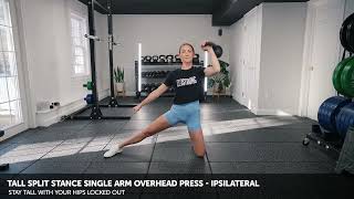 Tall Split Stance Single Arm Overhead Press - Ipsilateral