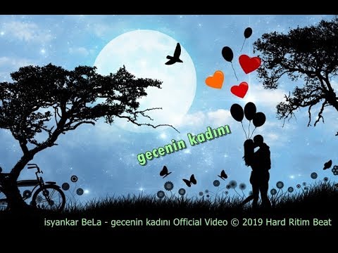 isyankar BeLa - gecenin kadını Official Video © 2019 Hard Ritim Beat