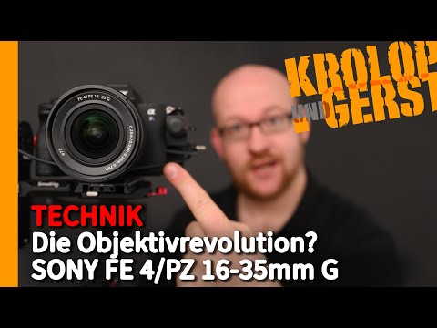 Die Objektivrevolution? - SONY FE 4/PZ 16-35mm G 📷 Krolop&Gerst