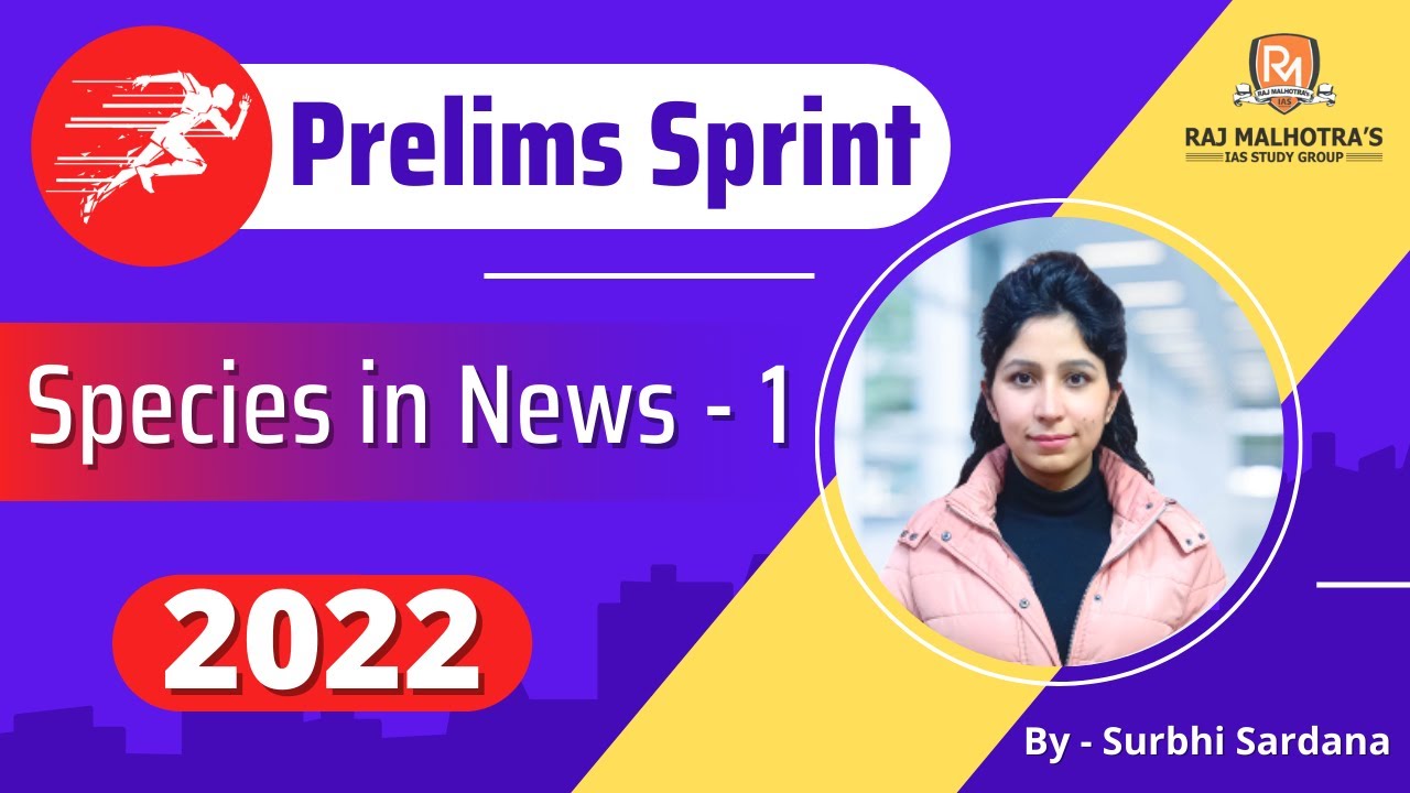 Prelims Sprint 2022 | Species in News - 1 | UPSC CSE |