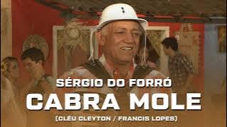 CABRA MOLE - Sérgio do Forró
