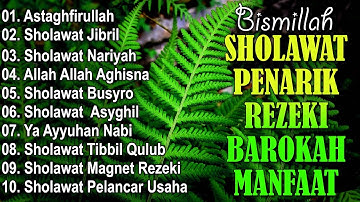 KUMPULAN SHOLAWAT TERBARU 2025 | SHOLAWAT JIBRIL PENARIK REZEKI, BUSYRO | SHOLAWAT TERPOPULER 2025