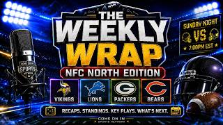 🏈 NFC NORTH 2026 SEASON PREVIEW | Lions, Packers, Vikings & Bears FULL Breakdown | The Weekly Wrap