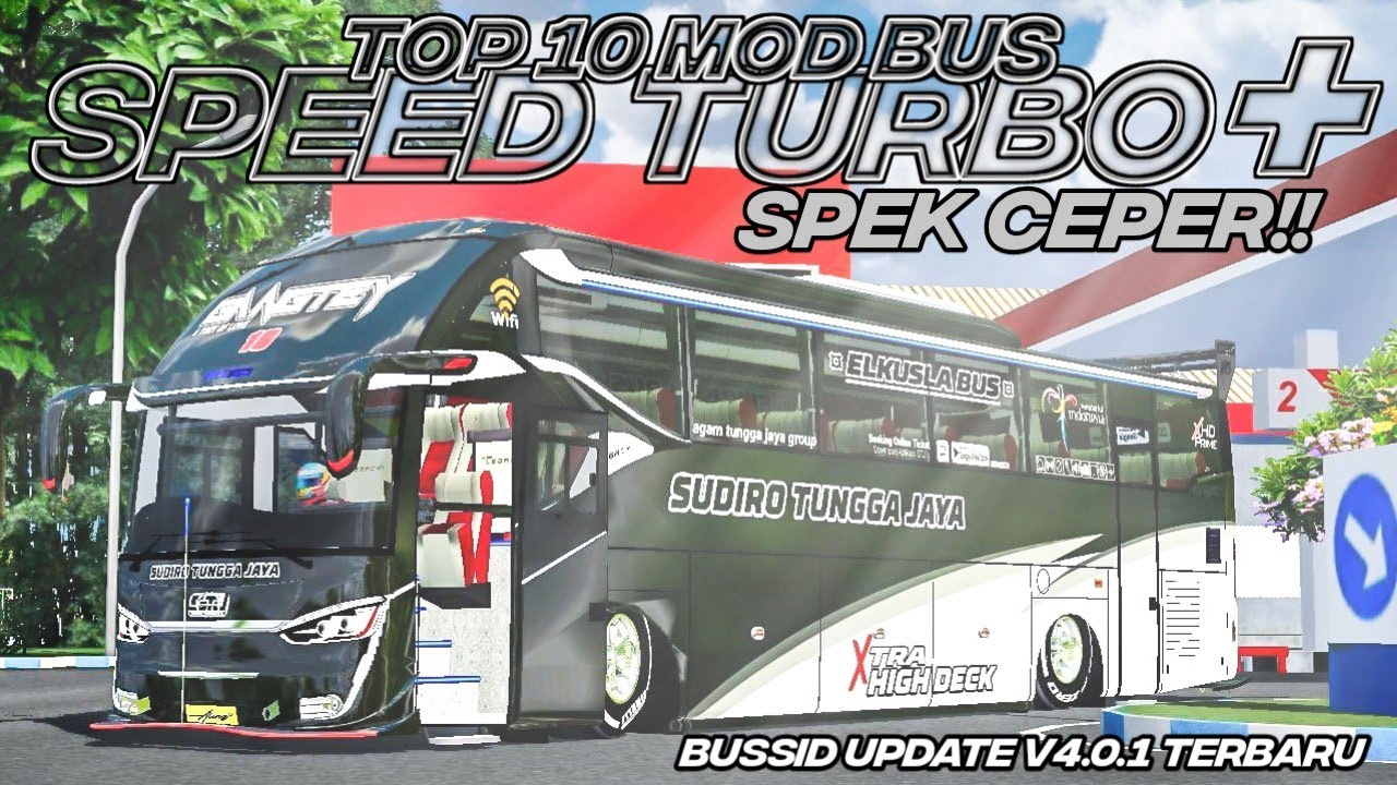 TOP 10 MOD BUS SPEED TURBO+SPEK CEPER | MOD BUSSID V4.0.3