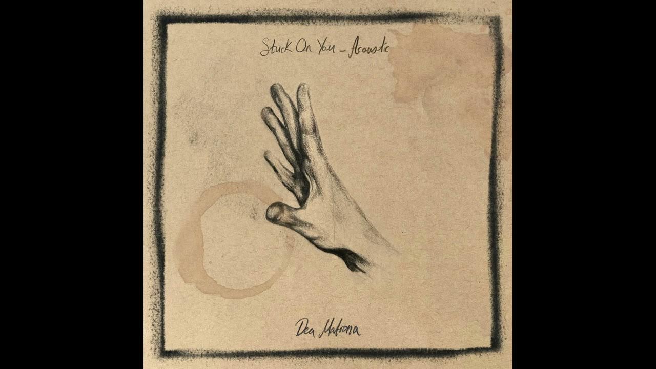 Dea Matrona - Stuck On You - Acoustic (Official Audio) Dea Matrona - Stuck On You - Acoustic (Official Audio)