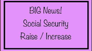 Famous BIG News! Social Security - Raise / Increase to Monthly Benefits Introduced Today Wealth