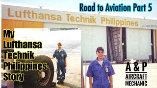 MY LTP ( LUFTHANSA TECHNIK PHILIPPINES) JOURNEY | A & P AIRCRAFT MECHANIC | ROAD TO AVIATION PART 5