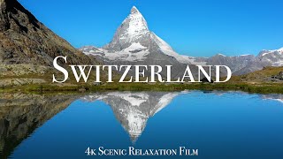 Switzerland 4K  Scenic Relaxation Film With Calming Music