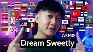 ASMR Saying "Dream Sweetly" in 60+ Different Languages🌎Good night, Relaxing