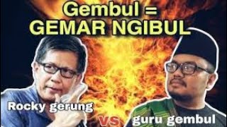 ROCKY GERUNG Semprot Habis GURU GEMBUL, DEBAT AKAL SEHAT?