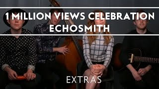 Echosmith - Bright 1M Views Celebration!