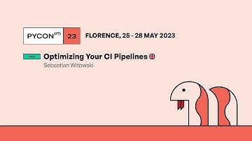 Optimizing Your CI Pipelines - Sebastian Witowski