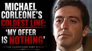 Michael Corleone’s Coldest Line: ‘My Offer Is Nothing’ | Godfather Part II