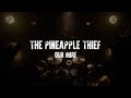 The Pineapple Thief - Our Mire