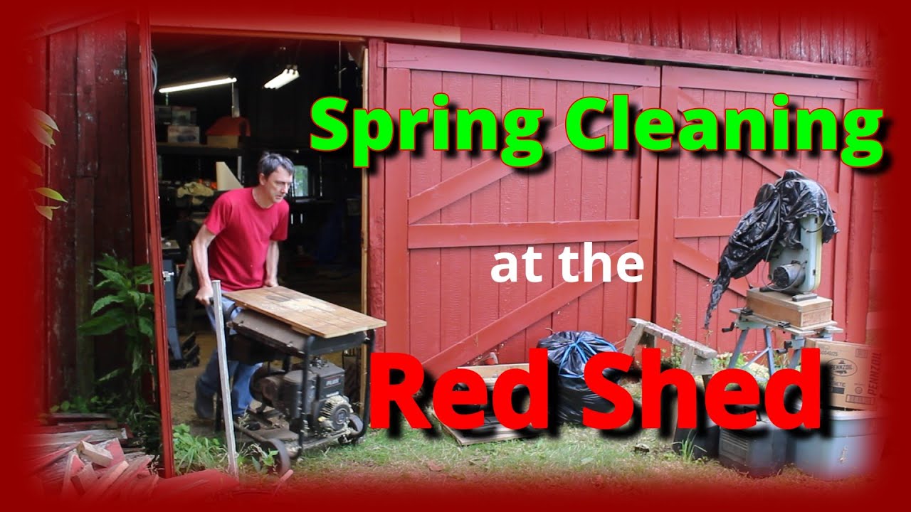 Spring Cleaning at the Shed - YouTube