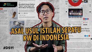 Kenapa orang-orang Indonesia lebih pilih sepatu KW? | Detective Shoe Eps. 11 #Sepatukw