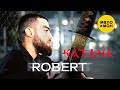 Robert -  Катана (Official Video, 2023)