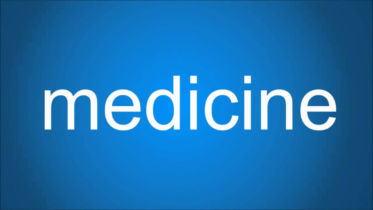 How Do You Pronounce Medicine? - YouTube