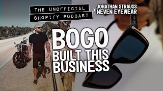 How a BOGO Deal Bootstrapped Neven Eyewear to Millions | The Unofficial Shopify Podcast