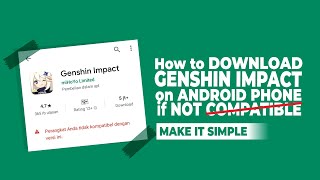 How to Download Genshin Impact on Android Not Compatible screenshot 4