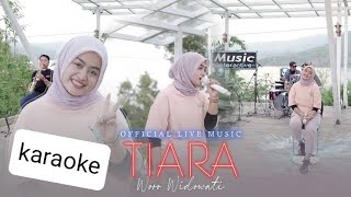 TIARA WORO WIDOWATI || KARAOKE