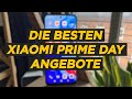 Prime Day 2022: Die besten Xiaomi Deals bei Amazon!
