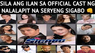 INILABAS NA! SILA ANG ILAN SA OFFICIAL CAST NG NALALAPIT NA SERUENG SIGABO