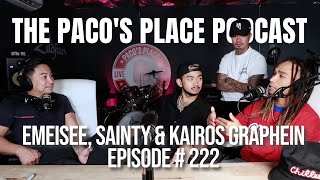 Emeisee, Sainty &amp; Kairos Graphein EPISODE # 222 The Paco&#39;s Place Podcast