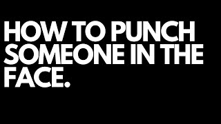 HOW TO PUNCH SOMEONE IN THE FACE!!! Resimi