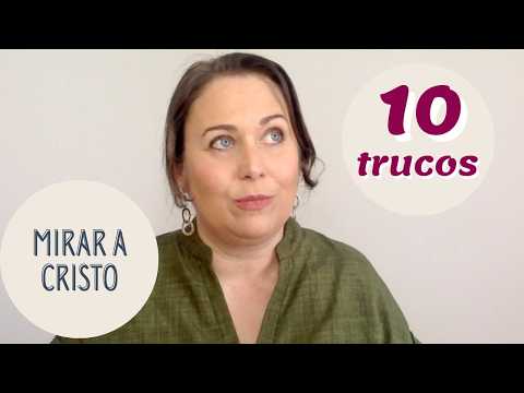 Mi fe no es perfecta: 10 formas de mirar a Cristo