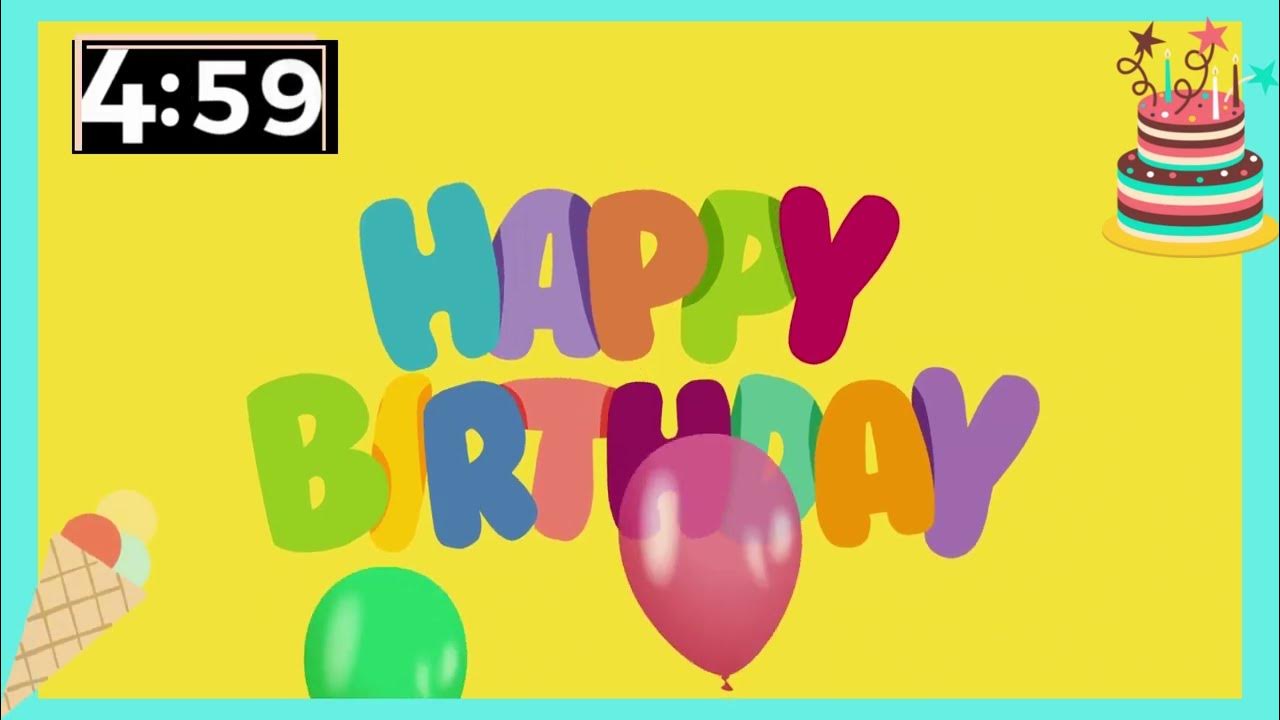 Happy birthday Song Timer, 5 Minutes YouTube