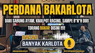 Download Lagu S4BUNG 4Y4M, KN4LP0T R4CING, SAMPAI B*N*H D1R1 ‼️ ||  BAKARLOTA EPISODE 1