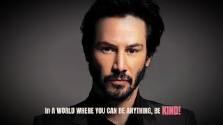 Be KIND in This Cruel World | Keanu Reeves | Philosophy screenshot 4