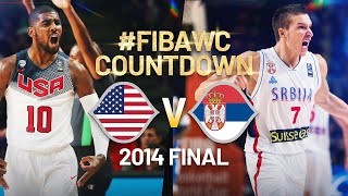 USA 🇺🇸 v Serbia 🇷🇸 | 2014 #FIBAWC Final | World Cup Countdown Series