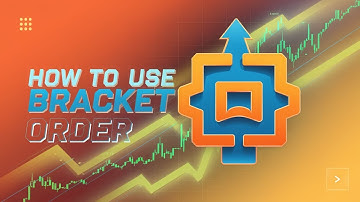 How To Use Bracket Order In Dhan: A Step-by-Step Guide