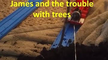 Tomy/trackmaster James and the trouble with trees (AB US)