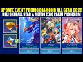 UPDATE EVENT PROMO DIAMOND ALL STAR 2025! BISA BELI SKIN ALL STAR, METRO ZERO PAKAI PROMO DIAMOND