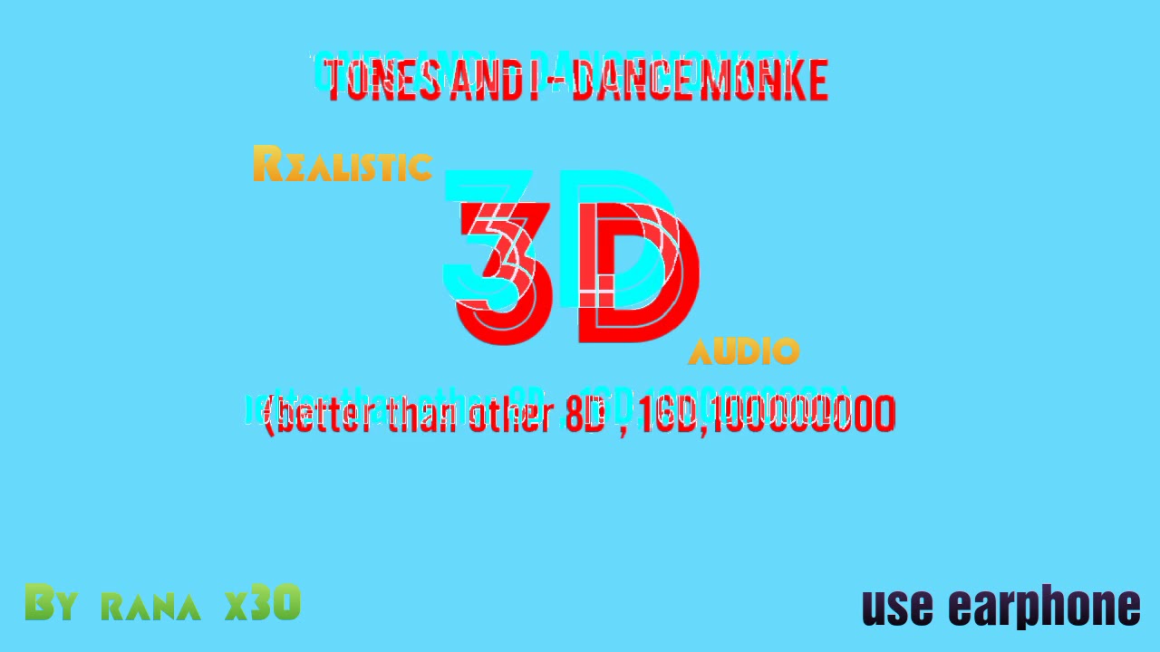 Tones and I - Dance Monkey(3D)