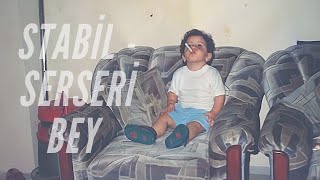 Stabil - Serseri bey (lyrics) Resimi