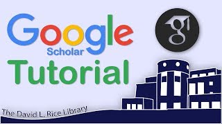 How to Use Google Scholar - The David L. Rice Library Tutorial