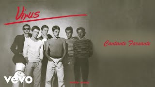 Virus - Cantante Farsante (Official Audio)