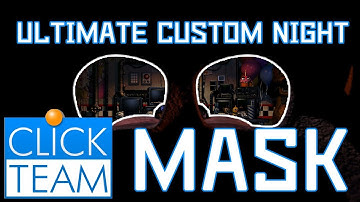Clickteam Fusion Tutorials ▶ Ultimate Custom Night [MASK]